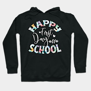 Happy First Day Of School Flower Shirt Teacher Gift Hoodie